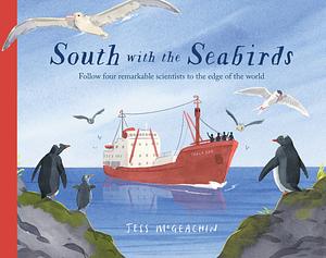 South With the Seabirds by Jess McGeachin