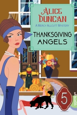 Thanksgiving Angels: Historical Cozy Mystery by Alice Duncan