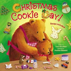 Christmas Cookie Day! by Tara Knudson