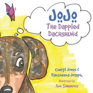 JoJo The Dappled Dachshund by Cheryl Jones, Rahzheena Joseph