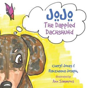 JoJo The Dappled Dachshund by Rahzheena Joseph, Cheryl Jones