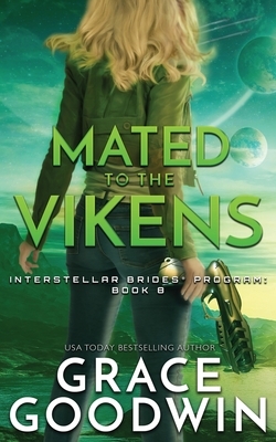 Mated To The Vikens by Grace Goodwin