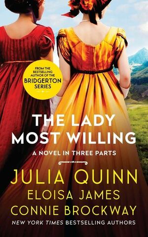 The Lady Most Willing... by Connie Brockway, Julia Quinn, Eloisa James