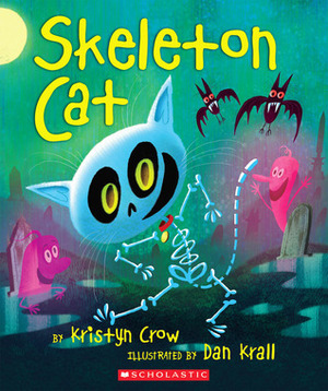Skeleton Cat by Dan Krall, Kristyn Crow
