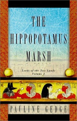 The Hippopotamus Marsh by Pauline Gedge