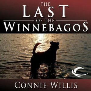 The Last of the Winnebagos by Connie Willis, Dennis Boutsikaris