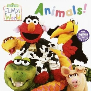 Elmo's World: Animals! (Sesame Street) by John E. Barrett, Mary Beth Nelson