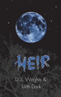Heir by D.S. Wrights, Lilith Dark