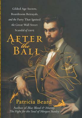 After the Ball by Patricia Beard