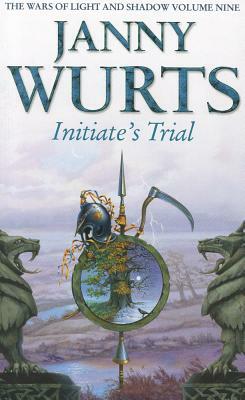 Initiate's Trial: First Book of Sword of the Canon (the Wars of Light and Shadow, Book 9) by Janny Wurts