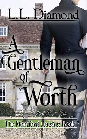 A Gentleman of Worth by L.L. Diamond