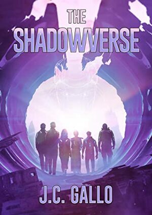 The Shadowverse: A YA Sci-Fi Superhero Adventure by Francesca Gallo, John-Clement Gallo