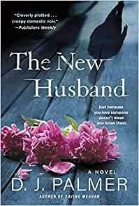 The New Husband by D.J. Palmer