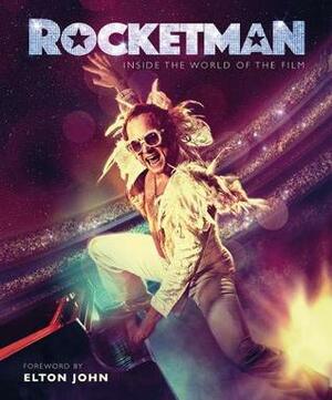 Rocketman by Paramount Licensing Ltd., Foreword by Elton John, Malcolm Croft