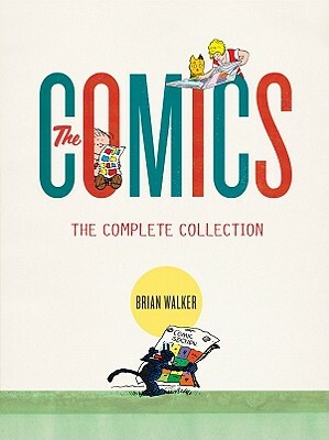The Comics: The Complete Collection by Brian Walker