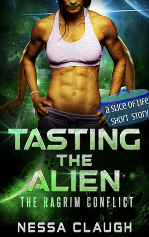 Tasting the Alien by Nessa Claugh