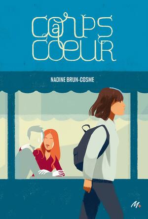 CORPS A COEUR (MEDIUM+) by Nadine Brun-Cosme, Sébastien Pelon