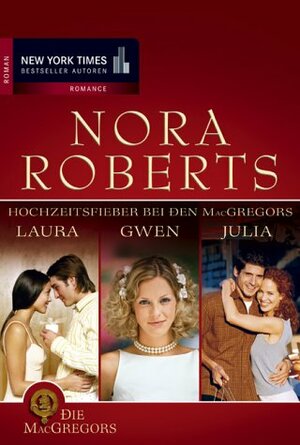 Hochzeitsfieber bei den MacGregors. by Nora Roberts