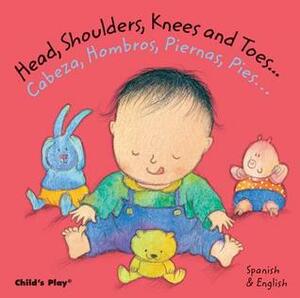 Head, Shoulders, Knees and Toes... /Cabeza, Hombros, Piernas, Pies... by Annie Kubler