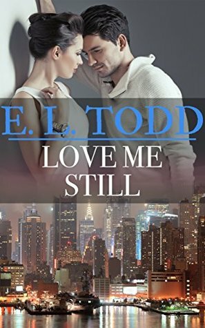 Love Me Still by E.L. Todd