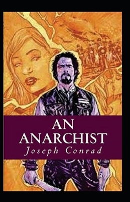 An Anarchist Illustrated by Joseph Conrad