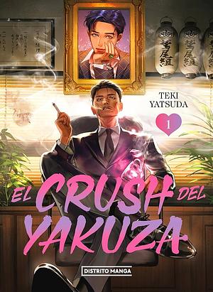 El crush del yakuza 1 by Teki Yatsuda