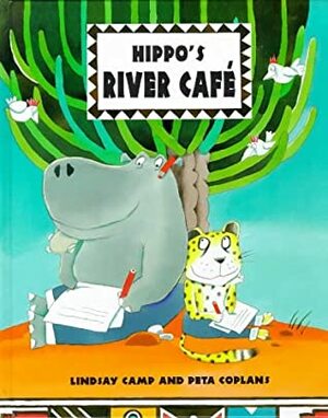 Hippo's River Cafe by Peta Coplans, Lindsay Camp