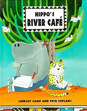 Hippo's River Cafe by Lindsay Camp, Peta Coplans