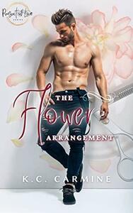 The Flower Arrangement by K.C. Carmine