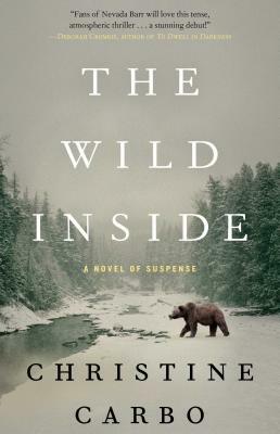 The Wild Inside, Volume 1: A Novel of Suspense by Christine Carbo