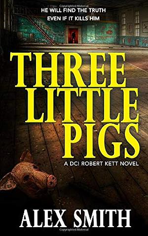 Three Little Pigs by Alex Smith