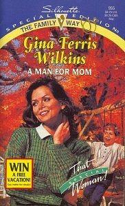 A Man for Mom by Gina Ferris Wilkins