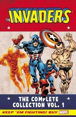 Invaders Classic: The Complete Collection, Volume 1 by Dick Ayers, Don Heck, Jim Mooney, Rich Buckler, Frank Robbins, Alex Schomburg, Roy Thomas, Don Rico