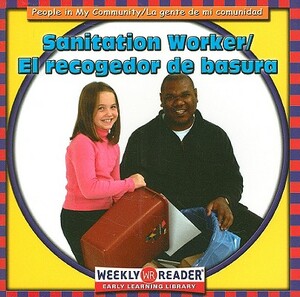 Sanitation Worker/El Recogedor de Basura by JoAnn Early Macken