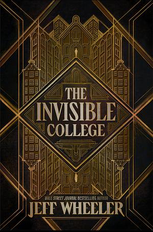 The Invisible College by Jeff Wheeler