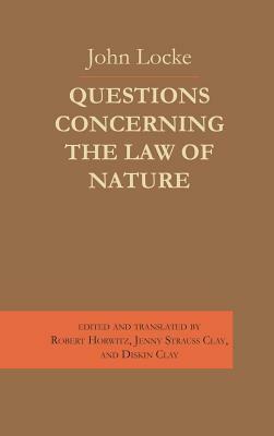 Questions Concerning the Law of Nature by John Locke