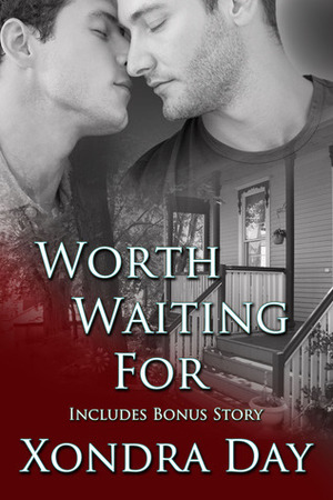 Worth Waiting For by Xondra Day