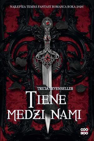 Tiene medzi nami by Tricia Levenseller