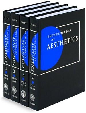 Encyclopedia of Aesthetics, Volume 1 by Michael Kelly