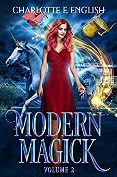 Modern Magick, Volume 2: Books 4-6 by Charlotte E. English