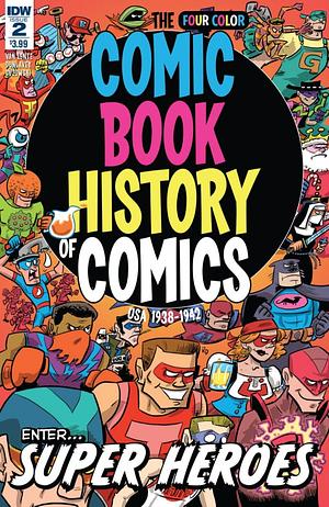Comic Book History of Comics: Enter Super Heroes #2 by Fred Van Lente