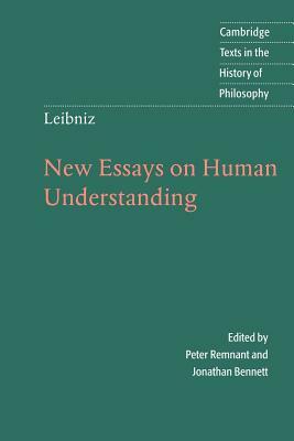 Leibniz: New Essays on Human Understanding by Gottfried Wilhelm Leibniz