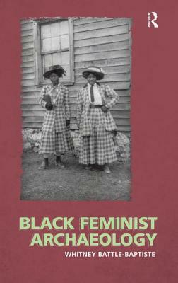 Black Feminist Archaeology by Whitney Battle-Baptiste
