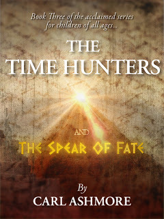 The Time Hunters and the Spear of Fate by Carl Ashmore