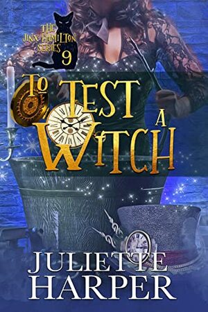 To Test a Witch by Juliette Harper