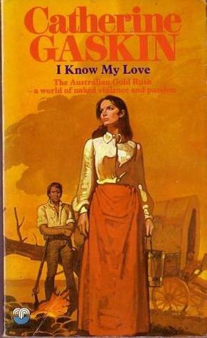 I Know My Love by Catherine Gaskin