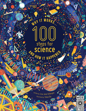 Science 100: 10 Key Discoveries x 10 Revolutionary Steps by Yukai Du, Lisa Jane Gillespie