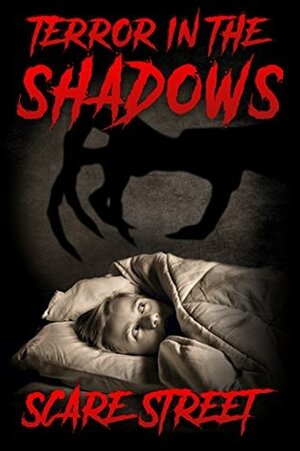 Terror in the Shadows: Volume 1 by Emma Salam, Sara Clancy, David Longhorn, Ron Ripley, A.I. Nasser