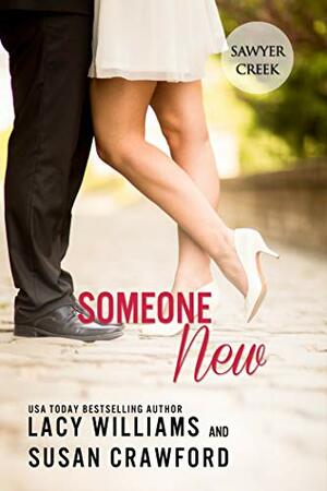 Someone New by Susan Crawford, Lacy Williams
