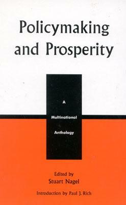 Policymaking and Prosperity: A Multinational Anthology by 
